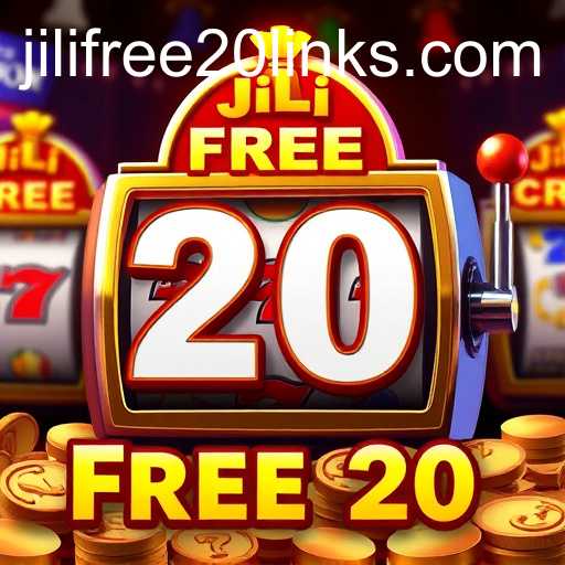 jili free 20